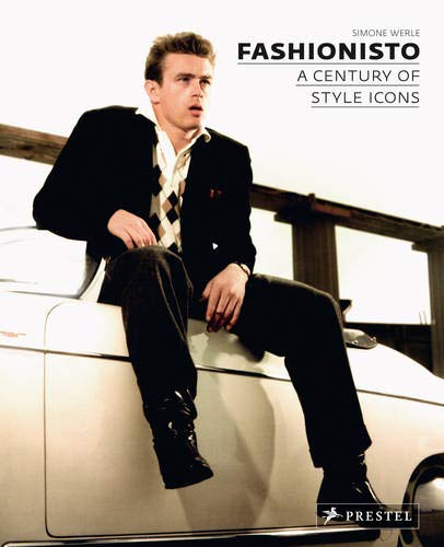 Fashionisto: A Century of Style Icons von Prestel