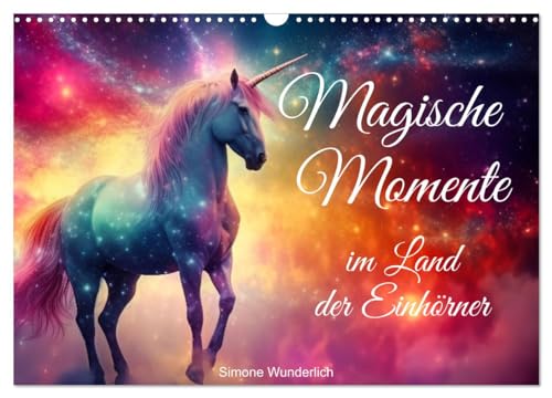 Magische Momente im Land der Einhörner (Wandkalender 2025 DIN A3 quer), CALVENDO Monatskalender von CALVENDO