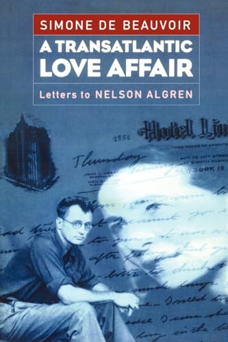 Transatlantic Love Affair: Letters to Nelson Algren
