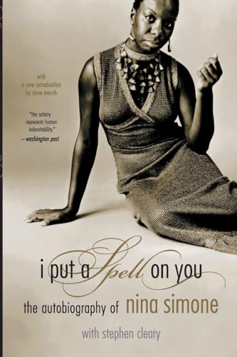 I Put a Spell On You: The Autobiography Of Nina Simone von Da Capo Press