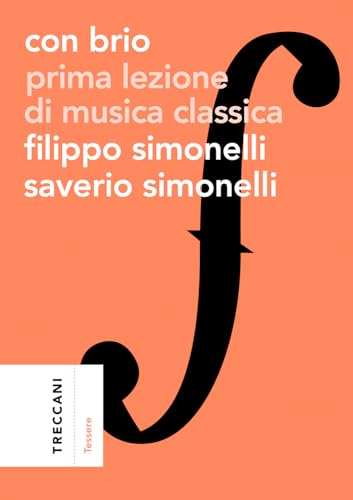 Con brio. Prima lezione di musica classica (Tessere) von Treccani