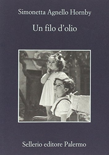 Un filo d'olio (La memoria) von Sellerio Editore