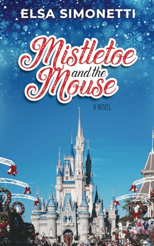 Mistletoe and the Mouse: A Novel