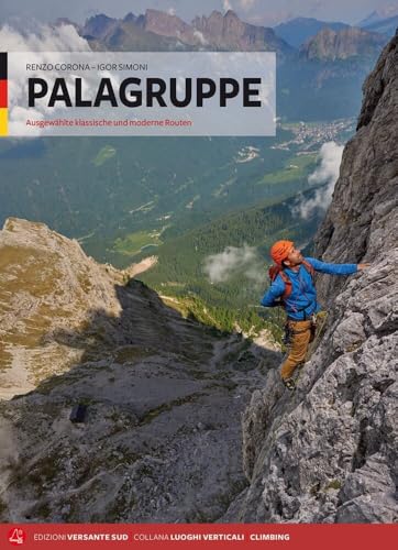 Palagruppe: Klassische und moderne Routen Palagruppe: Klassische und moderne Routen von VERSANTE SUD