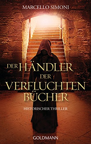 Der Händler der verfluchten Bücher: Historischer Thriller