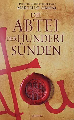 Die Abtei der hundert Sünden: Ein Mittelalter-Thriller (Lapis exilii)