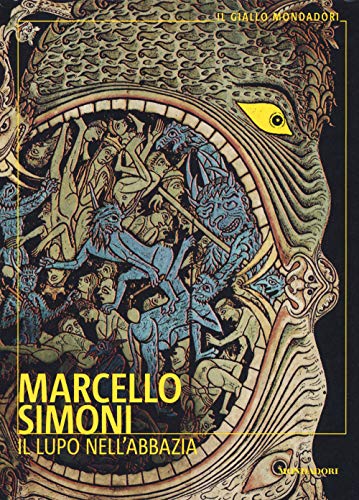 Il lupo nell'abbazia (Il giallo Mondadori) von Mondadori