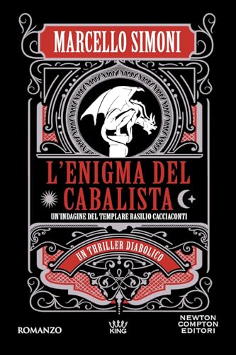 L'enigma del cabalista. Un'indagine del templare Basilio Cacciaconti (King) von Newton Compton Editori