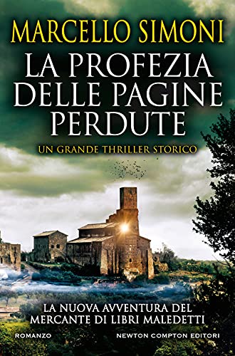 La profezia delle pagine perdute (Nuova narrativa Newton) von Newton Compton Editori
