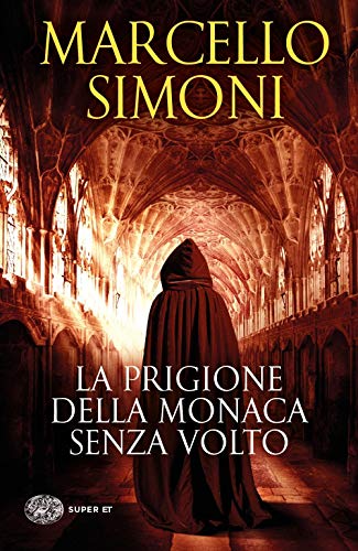 Marcello Simoni - La Prigione Della Monaca Senza Volto (1 BOOKS)