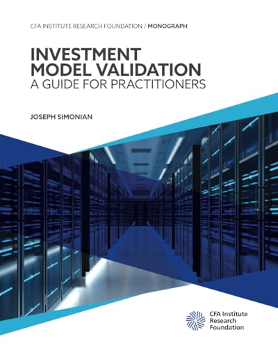 Investment Model Validation: A Guide for Practitioners von CFA Institute Research Foundation