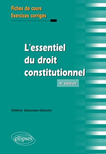 L'essentiel du droit constitutionnel: Fiches de cours et cas pratiques corrigés L'essentiel du droit constitutionnel: Fiches de cours et cas pratiques corrigés von Ellipses
