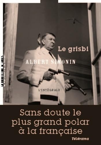Le grisbi: Trilogie