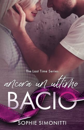 Ancora un ultimo bacio von Independently published