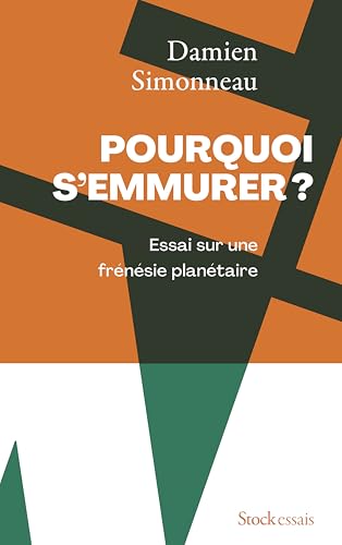 Pourquoi s'emmurer: Essai sur une frénésie planétaire von STOCK