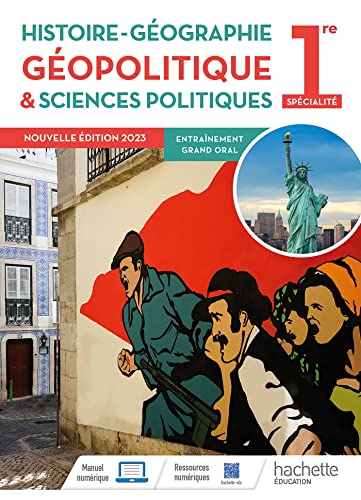 Histoire-Géographie, Géopolitique et Sciences politiques, 1re Spécialité - Livre élève - Ed. 2023 Histoire-Géographie, Géopolitique et Sciences politiques, 1re Spécialité - Livre élève - Ed. 2023 von HACHETTE EDUC