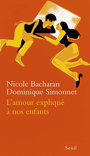 L'Amour expliqué à nos enfants von Seuil
