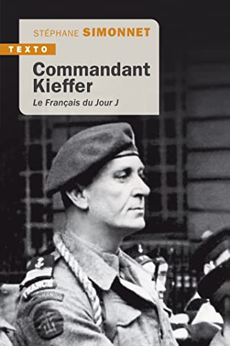 Commandant Kieffer: Le Français du Jour J von TALLANDIER