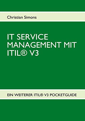 IT Service Management mit ITIL® V3 - Pocketguide