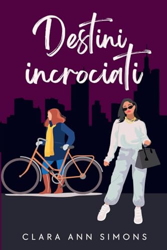 Destini incrociati von Clara Ann Simons