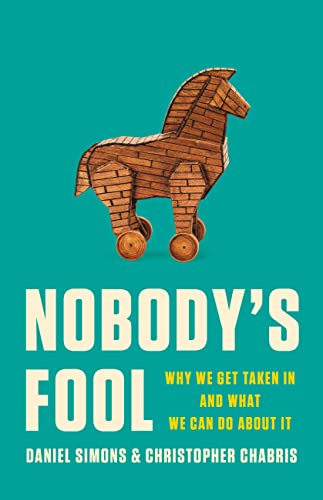 Nobody's Fool: Why We Get Taken In and What We Can Do about It von Basic Books
