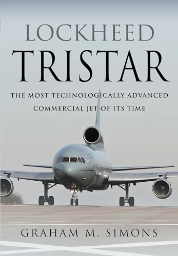 Lockheed Tristar: The Most Technologically Advanced Commercial Jet of Its Time