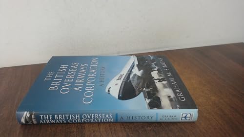 The British Overseas Airways Corporation: A History von Air World