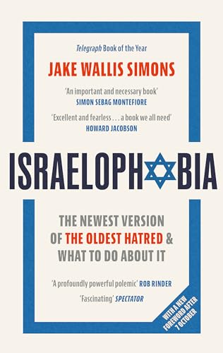Israelophobia: The Newest Version of the Oldest Hatred and What To Do About It von Constable