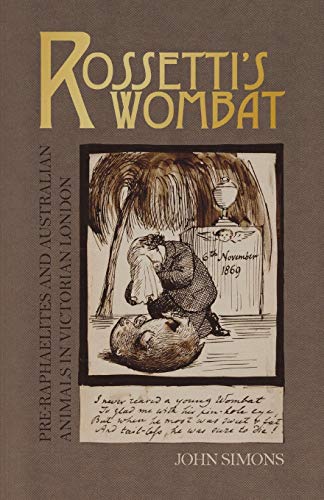 Rossetti's Wombat: Pre-Raphaelites and Australian Animals in Victorian London (Popular Culture)