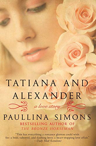 Tatiana and Alexander: A Novel (The Bronze Horseman, 2)