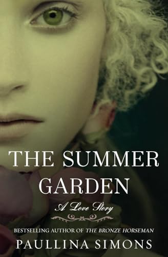 The Summer Garden: A Love Story (The Bronze Horseman, 3)