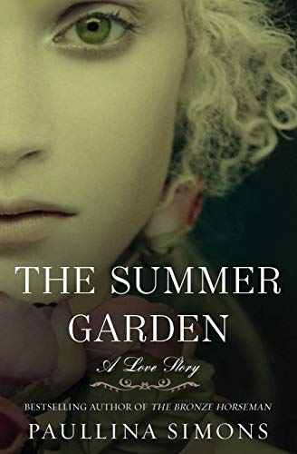 The Summer Garden: A Love Story (The Bronze Horseman, 3)