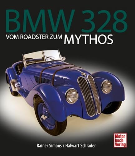 BMW 328: Vom Roadster zum Mythos von Motorbuch Verlag