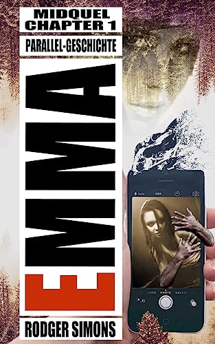 Emma Midquel: Die haerteste Horror Parallelgeschichte Atemberaubendender "Open Climax" Schreibstil - Schock und Grusel garantiert. Die Nebengeschichte zum Hauptroman Brutal Boese EMMA von CREATESPACE