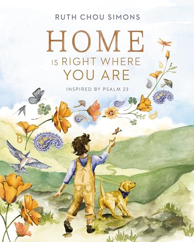 Home Is Right Where You Are: Inspired by Psalm 23 von Unknown