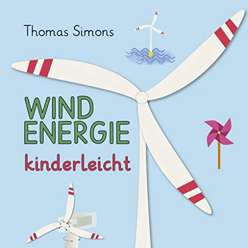 Windenergie kinderleicht von Spica Verlag GmbH