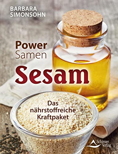 Power-Samen Sesam: Das nährstoffreiche Kraftpaket von Schirner Verlag