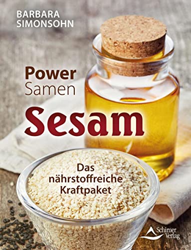 Power-Samen Sesam: Das nährstoffreiche Kraftpaket