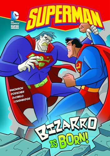 Bizarro Is Born! (Dc Super Heroes: Superman)