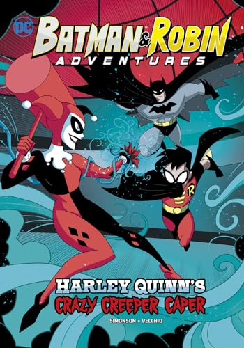 Harley Quinn's Crazy Creeper Caper (DC Batman & Robin Adventures)