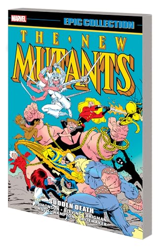 New Mutants Epic Collection: Sudden Death von Marvel