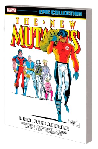 New Mutants Epic Collection: The End Of The Beginning (New Mutants Epic Collection, 8) von Marvel