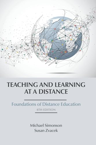 Teaching and Learning at a Distance: Foundations of Distance Education 8th Edition von Information Age Publishing