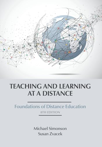 Teaching and Learning at a Distance: Foundations of Distance Education 8th Edition von Information Age Publishing