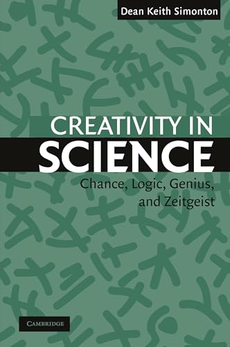 Creativity in Science: Chance, Logic, Genius, and Zeitgeist von Cambridge University Press