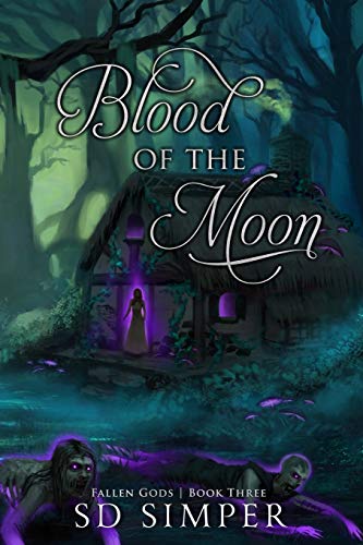 Blood of the Moon (Fallen Gods, Band 3)