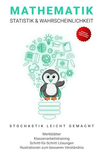 Statistik und Wahrscheinlichkeit Abitur & Studium: Mathematik Stochastik verstehen (Fit fürs Abitur) von Independently published