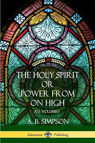 'The Holy Spirit' or 'Power from on High': All Volumes