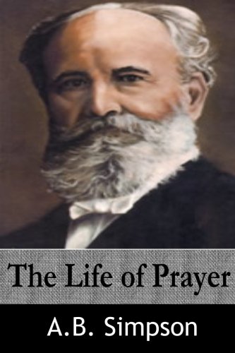 The Life of Prayer