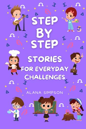 Step by Step Stories for Everyday Challenges von Independently published